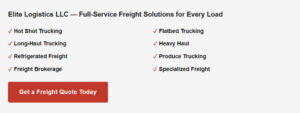 Elite Logistics LLC full-service freight solutions checklist for the 2026 trucking industry crisis showing available services including hot shot trucking, flatbed trucking, long-haul trucking, heavy haul, refrigerated freight, produce trucking, freight brokerage, and specialized freight with a Get a Freight Quote Today call-to-action button — Manhattan Montana freight carrier USDOT 1480304