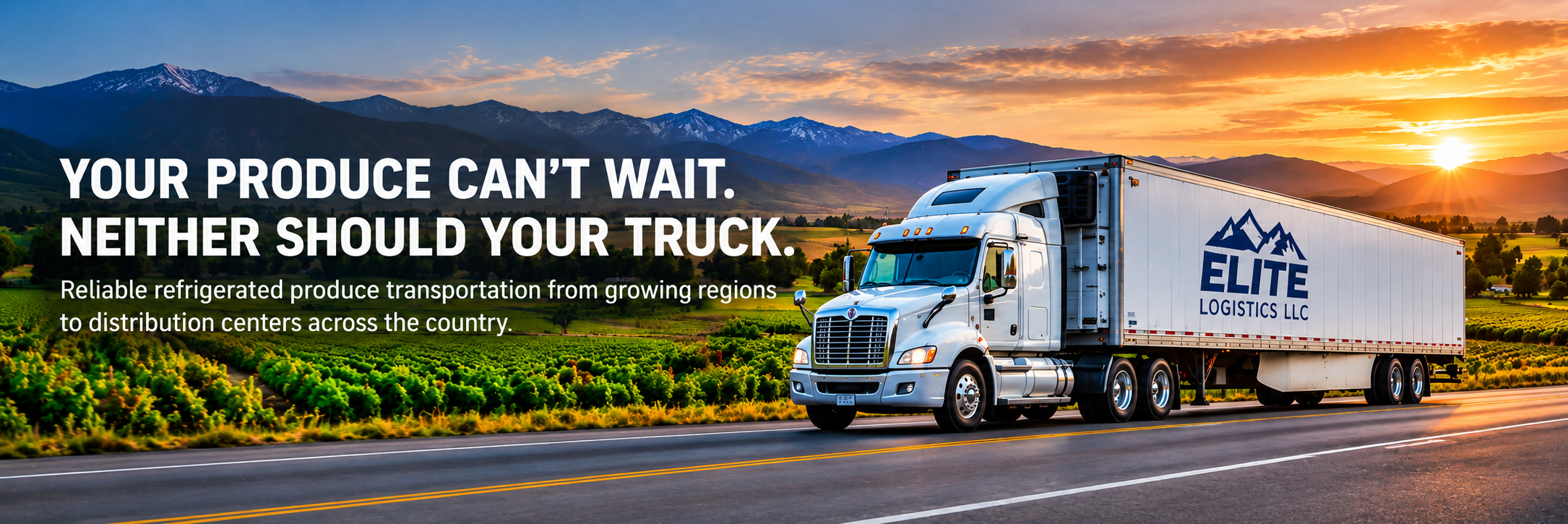 Elite Logistics refrigerated produce truck on a highway past green farm fields and mountains at sunset, offering produce trucking to distribution centers nationwide