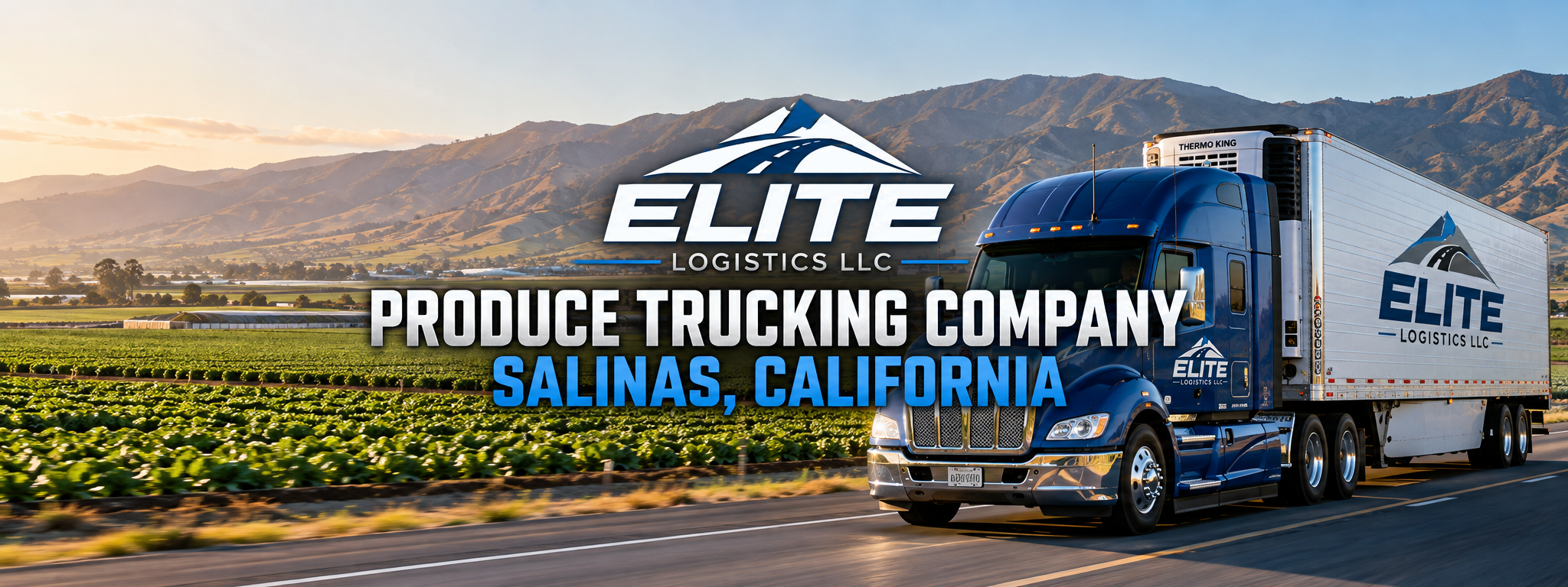 Blue Elite Logistics refrigerated truck beside produce fields with “Produce Trucking Company — Salinas, California” banner text.